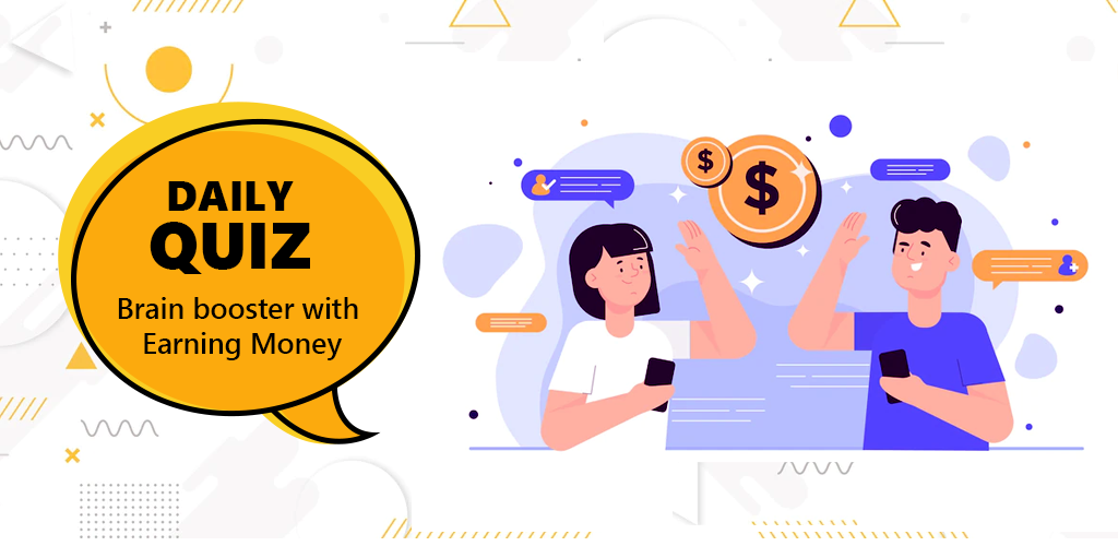 Daily Quiz - Earn Money
